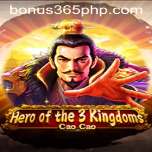 Heroofthe3KingdomsCaoCao: The Epic Strategy Game Enhanced with Bonus365
